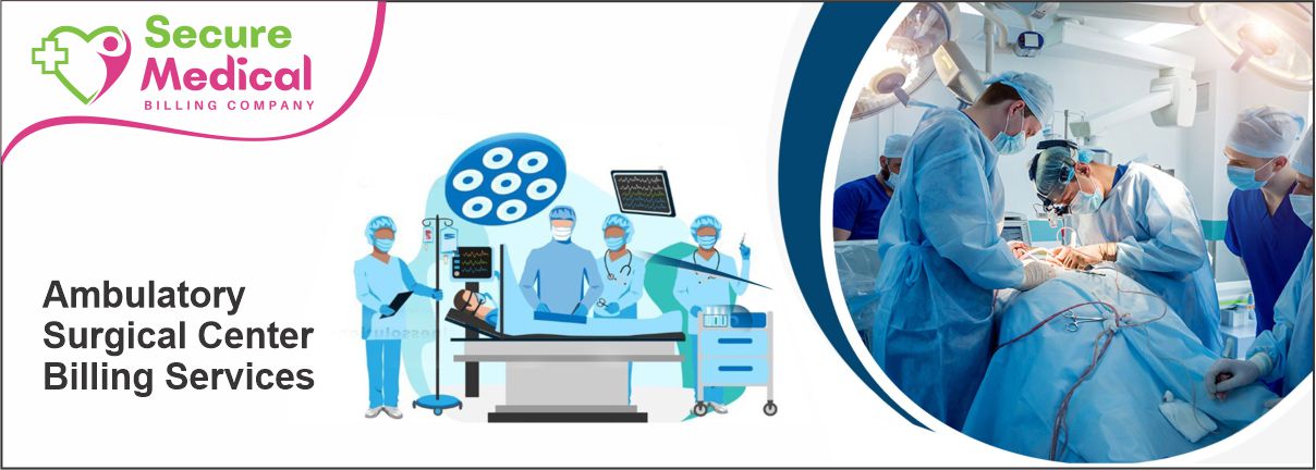 Ambulatory Surgical Center Billing Services